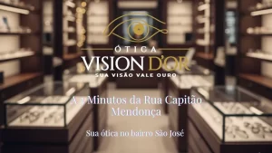 Guia Ótica Vision D'OR – Óculos de Grau e de Sol em Aracaju Ótica no São José Próximo à Rua Capitão Mendonça