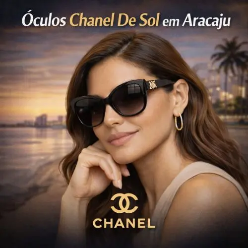 Guia Ótica Vision D'OR – Óculos de Grau e de Sol em Aracaju Óculos Chanel De Sol em Aracaju – Luxo Original, Proteção UV e Visagismo
