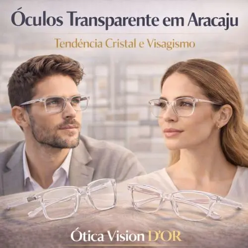 Óculos transparente de acetato cristal na Ótica Vision D'Or em Aracaju, Bairro São José
