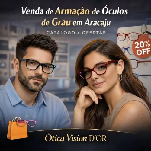 Venda de Armação de Óculos de Grau em Aracaju - Vitrine Vision D'Or