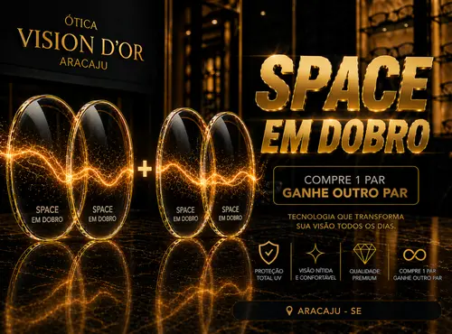 Guia Ótica Vision D'OR – Óculos de Grau e de Sol em Aracaju Lentes Space em Aracaju: Preço, Tecnologia e Garantia de Adaptação Vision D’Or