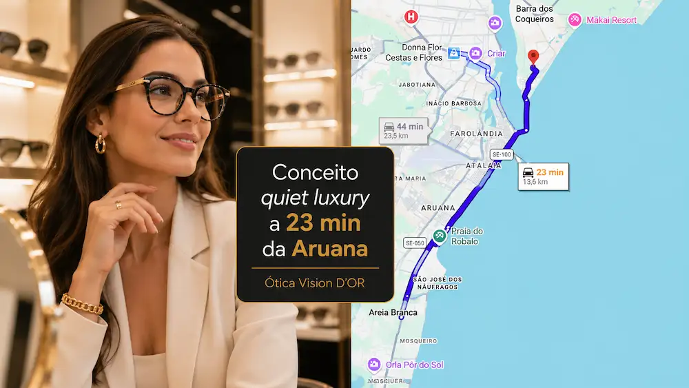 Guia Ótica Vision D'OR – Óculos de Grau e de Sol em Aracaju Ótica no Bairro Aruana? A Vision D’Or Está a 23 Minutos