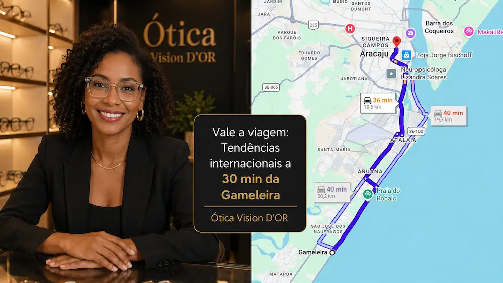 Guia Ótica Vision D'OR – Óculos de Grau e de Sol em Aracaju Ótica no Bairro Gameleira? Vision D’Or a Apenas 30 Minutos