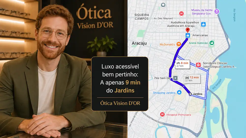 Guia Ótica Vision D'OR – Óculos de Grau e de Sol em Aracaju Ótica no Bairro Jardins? A Vision D’Or a 9 Min de Você