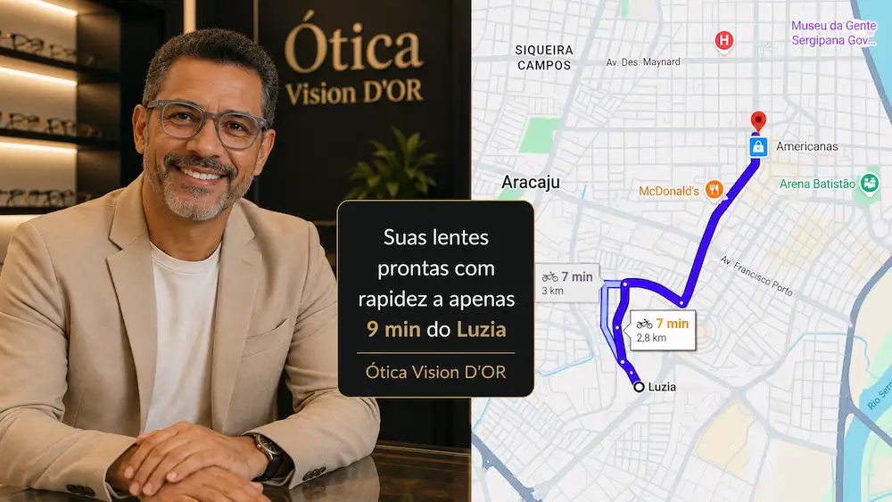 Guia Ótica Vision D'OR – Óculos de Grau e de Sol em Aracaju Ótica no Bairro Luzia? A Vision D’Or Está a Apenas 9 Min.