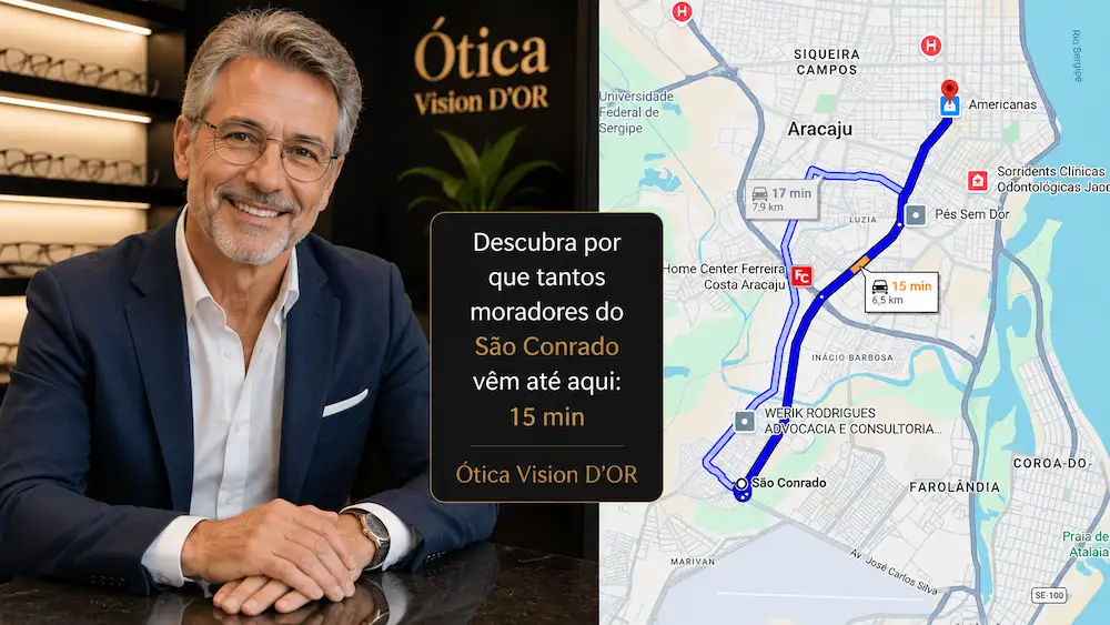 Guia Ótica Vision D'OR – Óculos de Grau e de Sol em Aracaju Ótica no Bairro São Conrado? A Vision D’Or a Apenas 15 Min.